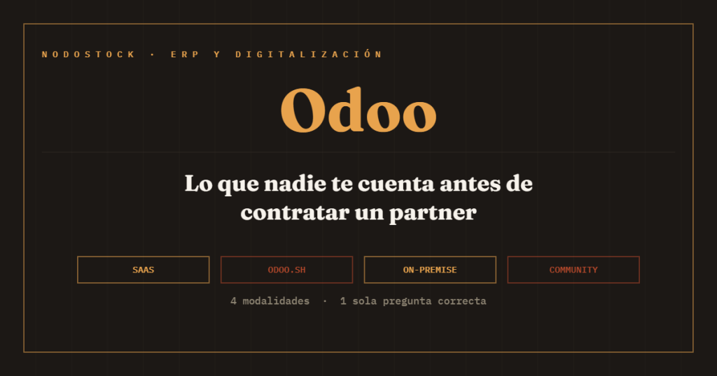 Las cuatro modalidades de Odoo: SaaS, Odoo.sh, On-Premise y Community